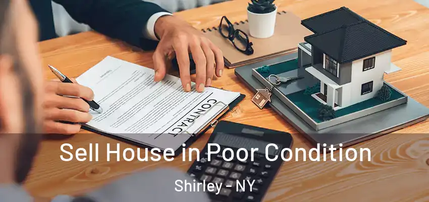  Sell House in Poor Condition Shirley - NY