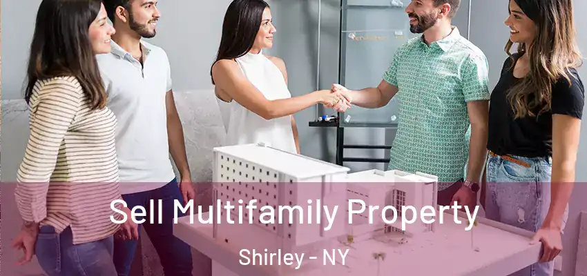  Sell Multifamily Property Shirley - NY